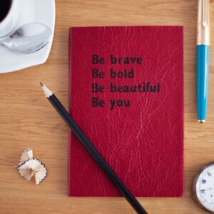 Be Brave Journal